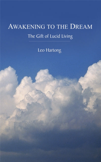 Book cover of: Awakening to the Dream. By: Leo Hartong