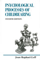 Book cover of: Psychological Processes of Childbearing