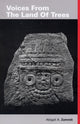 Book cover of: Voices From The Land Of Trees. By: Abigail A. Zammit