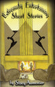 Book cover of: Extremely Entertaining Short Stories