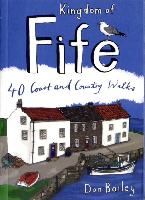 Book cover of: Kingdom of Fife. By: Dan Bailey