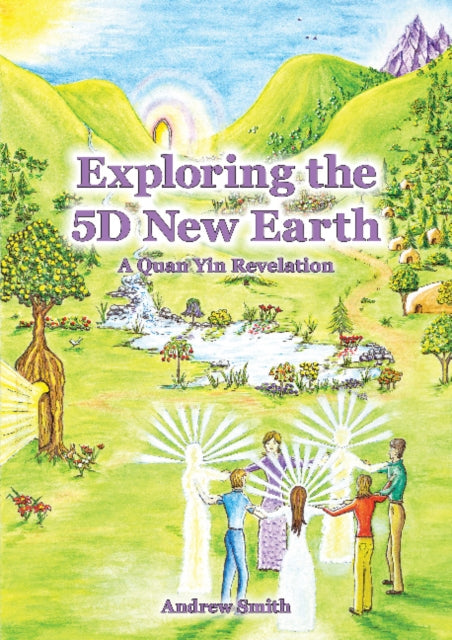 Book cover of: Exploring the 5D New Earth. By: Andrew Smith