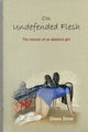 Book cover of: On Undefended Flesh