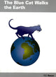 Book cover of: Blue Cat Walks The Earth. By: F. D. Reeve