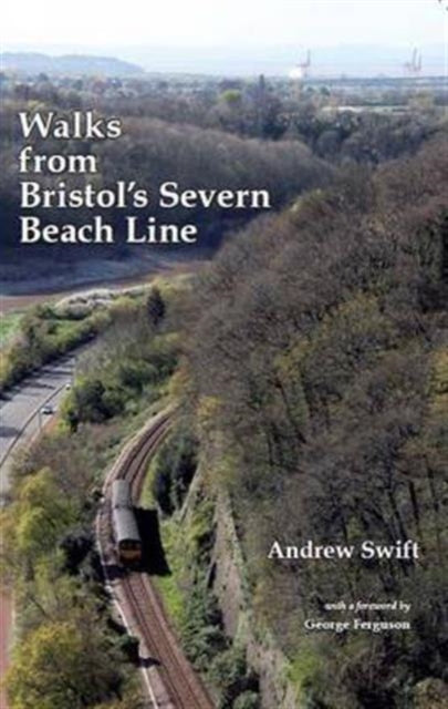 Book cover of: Walks from Bristol's Severn Beach Line