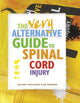 Book cover of: Very Alternative Guide to Spinal Cord Injury