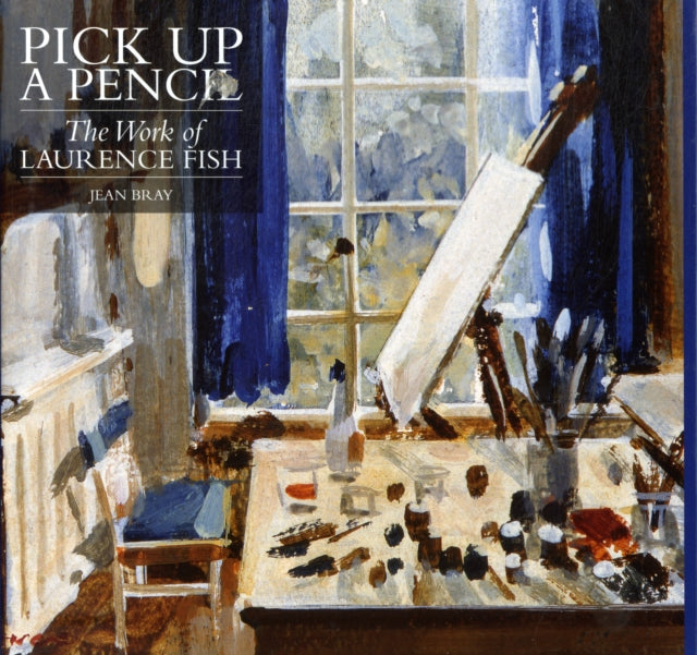 Book cover of: Pick Up a Pencil: The Work of Laurence Fish