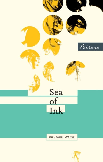 Book cover of: Sea of Ink. By: Richard Weihe