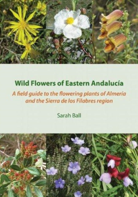 Book cover of: Wild Flowers of Eastern Andalucia