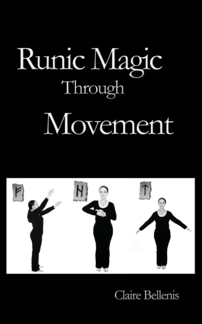 Book cover of: Runic Magic Through Movement