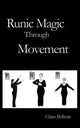 Book cover of: Runic Magic Through Movement