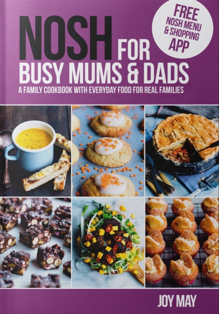 Book cover of: NOSH for Busy Mums and Dads. By: Joy May