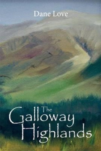 Book cover of: Galloway Highlands