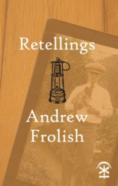 Book cover of: Retellings. By: Andrew Frolish