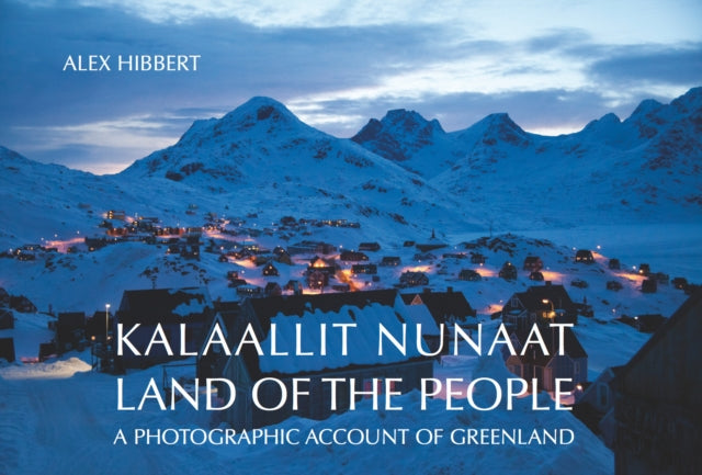 Book cover of: Kalaallit Nunaat - Land of the People