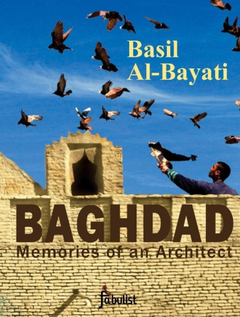 Book cover of: Baghdad. By: Basil Al-Bayati