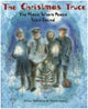 Christmas Truce, The Place Where Peace Was Found 9780957124578 Hilary Ann Robinson