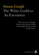 Book cover of: White Goddess. By: Simon Gough