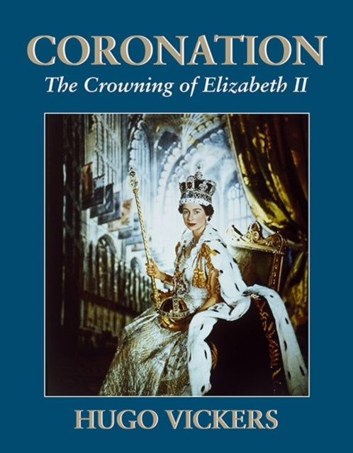 Book cover of: Coronation. By: Hugo Vickers