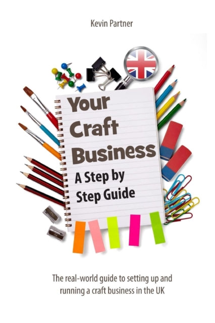 Book cover of: Your Craft Business. By: Kevin Partner