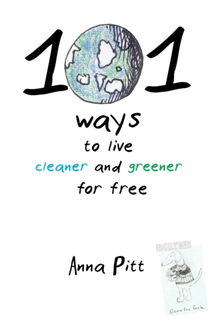 Book cover of: 101 Ways to Live Cleaner and Greener for Free