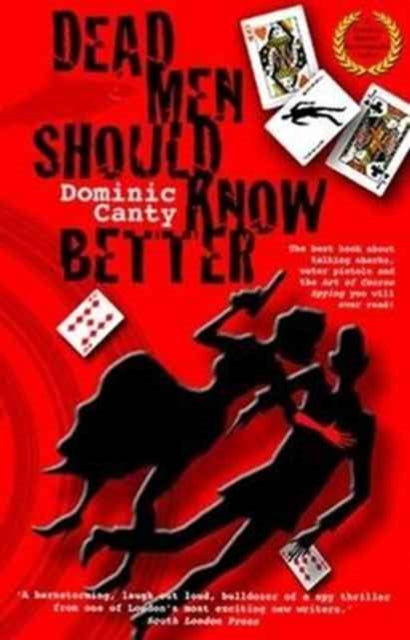 Book cover of: Dead Men Should Know Better. By: Dominic Canty