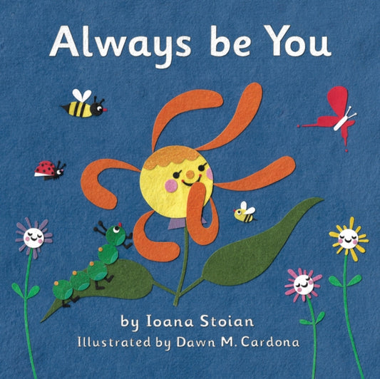 Book cover of: Always be You. By: Ioana Stoian