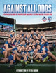 Book cover of: Against All Odds. By: Slattery Media Group