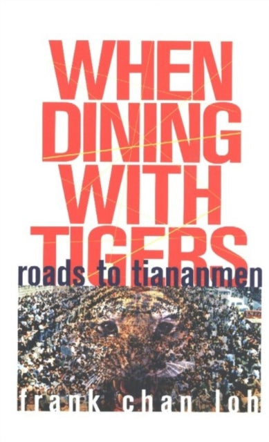 Book cover of: When Dining with Tigers