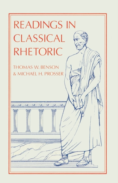 Book cover of: Readings in Classical Rhetoric. By: Thomas W. Benson