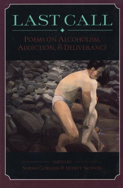 Book cover of: Last Call: Poems on Alcoholism, Addiction, & Deliv