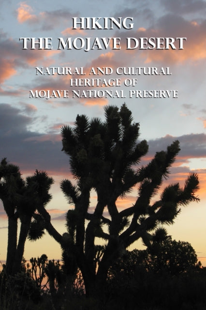 Book cover of: Hiking the Mojave Desert. By: Michel Digonnet