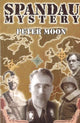 Book cover of: Spandau Mystery. By: Peter Moon