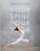 Book cover of: Your Spine, Your Yoga. By: Bernie Clark