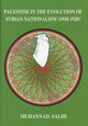 Book cover of: Palestine in the Evolution of Syrian Nationalism (1918-1920). By: Muhannad Salhi