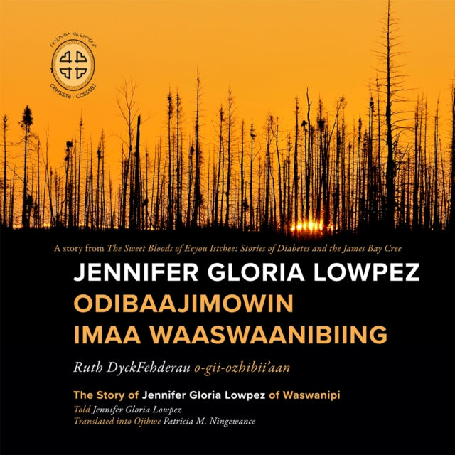 Book cover of: Jennifer Gloria Lowpez Odibaajimowin Imaa Waaswaanibiing. By: Patricia M. Ningewance