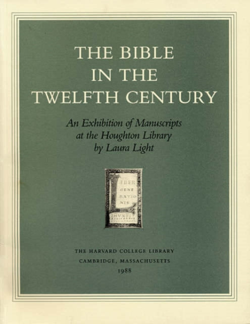 Book cover of: Bible in the Twelfth Century. By: Laura Light