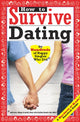 Book cover of: How to Survive Dating. By: Yadin Kaufmann, Mark W. Bernstein