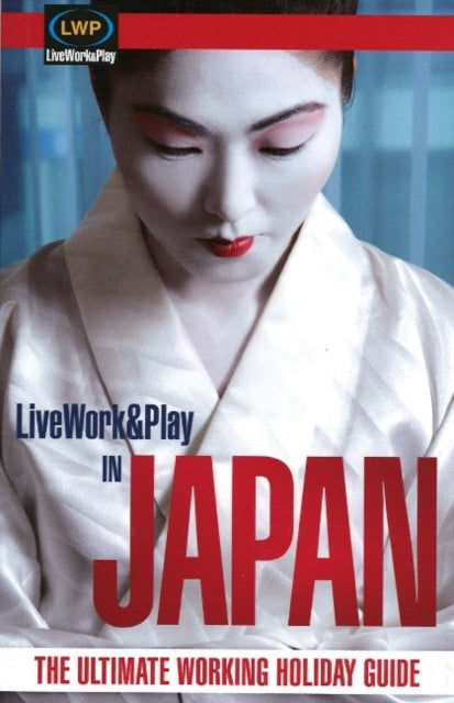 Book cover of: LiveWork&Play in Japan