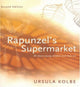 Book cover of: Rapunzel's Supermarket. By: Ursula Kolbe