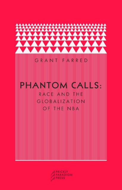 Book cover of: Phantom Calls. By: Grant Farred