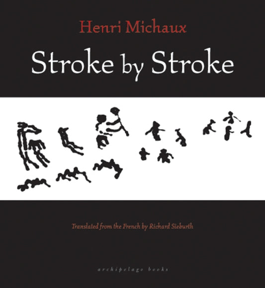 Book cover of: Stroke By Stroke. By: Henri Michaux