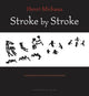 Book cover of: Stroke By Stroke. By: Henri Michaux