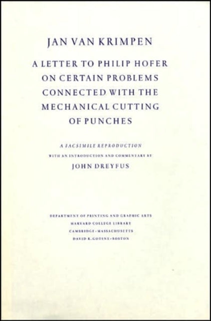 Book cover of: Letter to Philip Hofer on Certain Problems Connected with the Mechanical Cutting of Punches. By: Jan van Krimpen