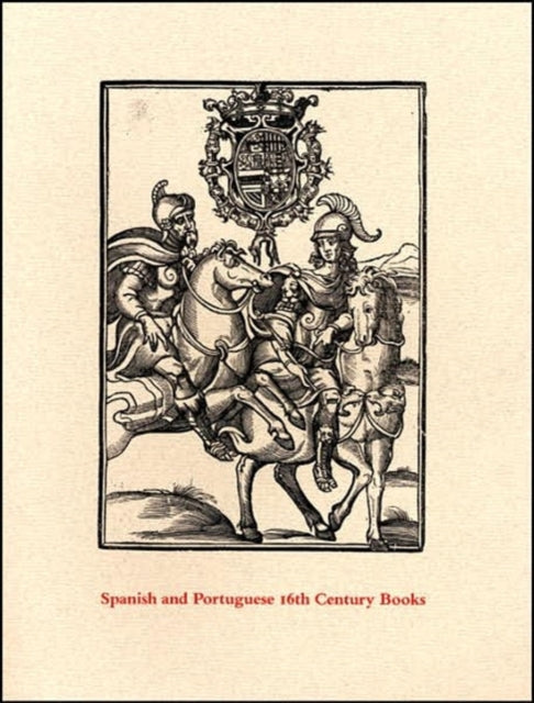 Book cover of: Spanish and Portuguese 16th Century Books in the Department of Printing and Graphic Arts. By: Anne Anninger