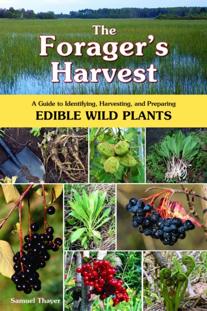 Book cover of: Forager's Harvest. By: Samuel Thayer