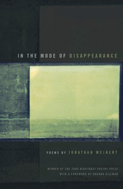 Book cover of: In the Mode of Disappearance. By: Jonathan Weinert