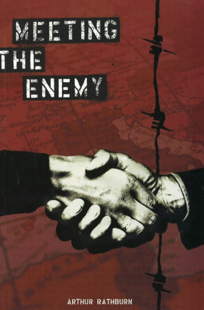 Book cover of: Meeting the Enemy. By: Arthur C. Rathburn