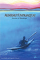 Book cover of: Akinirmut Unipkaaqtuat. By: Noel McDermott