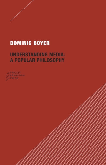 Book cover of: Understanding Media. By: Dominic Boyer